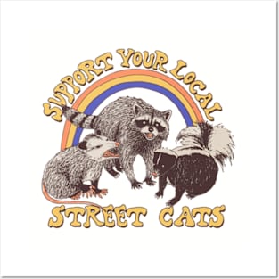 Support Your Local Street Cats Posters and Art